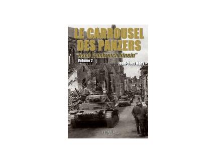 Le carrousel des Panzers "Nach Frankreich hinein" vol.2, 