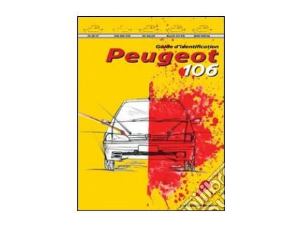 GUIDE D'IDENTIFICATION : PEUGEOT 106