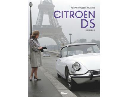 LA CITROEN DS A L'AVANT-GARDE DE L'INNOVATION