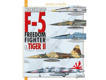 NORTHROP F-5 DU FREEEDOM FIGHTER ET TIGER II 1954-2012
