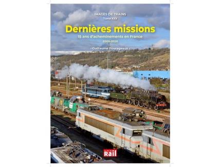 DERNIERES MISSIONS : 15 ANS D'ACHEMINEMENTS EN FRANCE 2005-2020