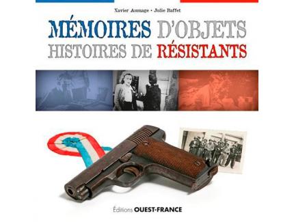 MÉMOIRES D'OBJECTS : HISTOIRES DE RÉSISTANTS