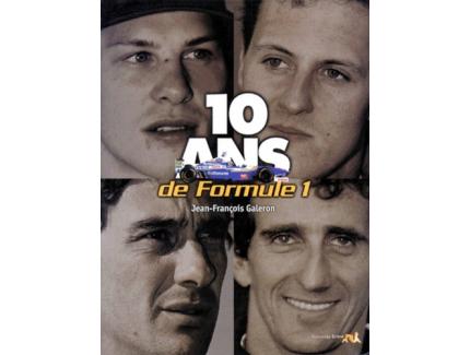 10 ANS DE FORMULE 1