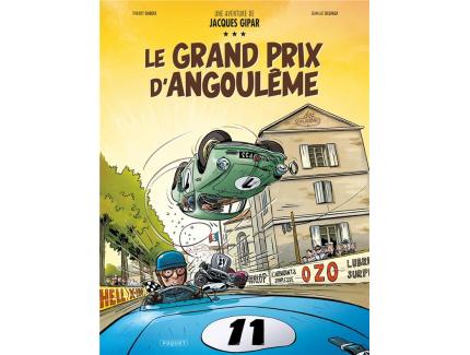 UNE AVENTURE DE JACQUES GIPAR TOME 11 : LE GRAND PRIX D’ANGOULEME