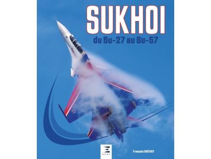 SUKHOI DU SU-27 AU SU-57