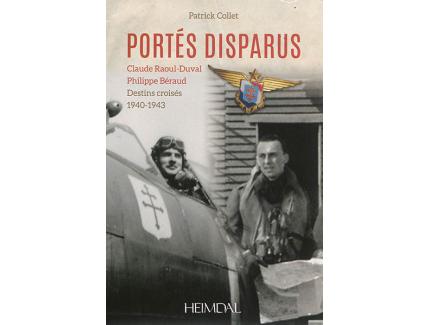 PORTÉS DISPARUS : DESTINS CROISÉS 1940-1943