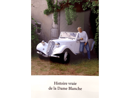 HISTOIRE VRAIE DE LA DAME BLANCHE