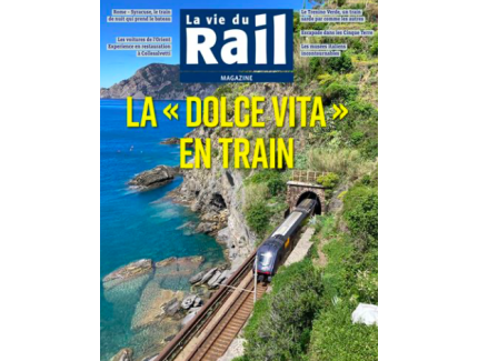 LA VIE DU RAIL MAGAZINE - LA "DOLCE VITA" EN TRAIN