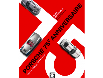 PORSCHE 75TH ANNIVERSARY, DECADES OF PASSION