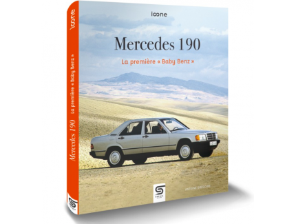 MERCEDES 190, LA PREMIÈRE « BABY BENZ »