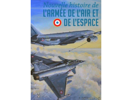 Nouvelle histoire de l'armée de l'air & de l'espace