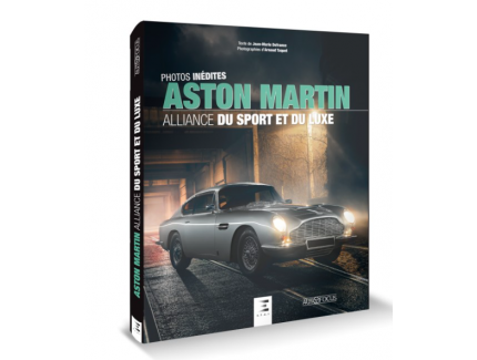 ASTON MARTIN, ALLIANCE DU SPORT ET DU LUXE