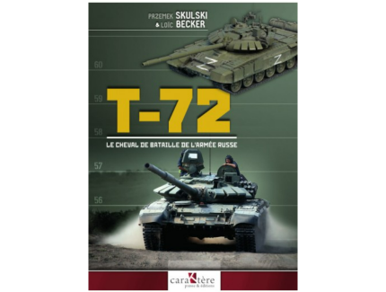 T-72 LE CHEVAL DE BATAILLE DE L' ARMEE RUSSE CARAKTERE