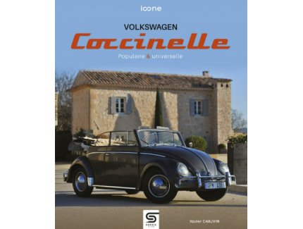 VOLKSWAGEN COCCINELLE POPULAIRE & UNIVERSELLE SOPHIA EDITIONS
