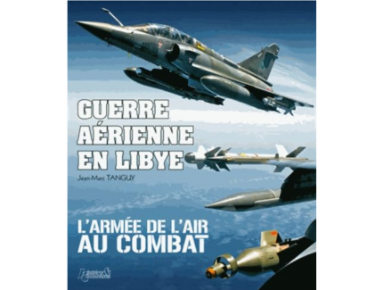 GUERRE AERIENNE EN LIBYE