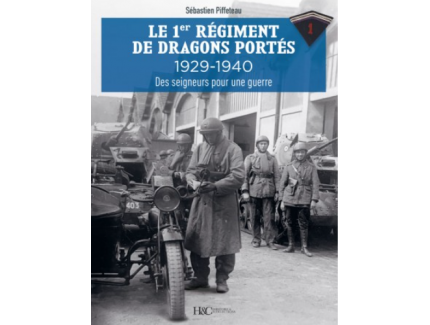 LE 1ER RÉGIMENT DE DRAGONS PORTÉS 1929-1940