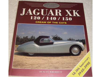 Jaguar XK 120-140-150 Cream of the Cats by Duncan Wherrett pb