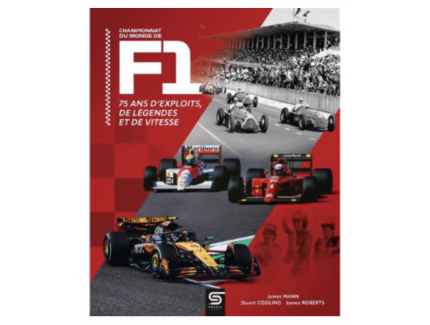 Championnat du monde de F1 75 ans d'exploits, de légendes et de vitesse