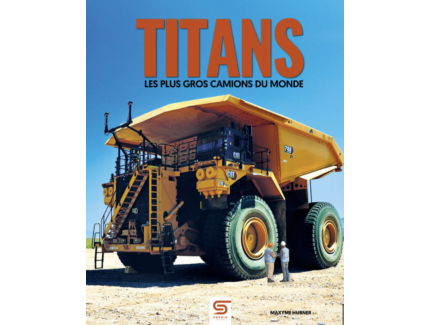 Titans les plus gros camions du monde
