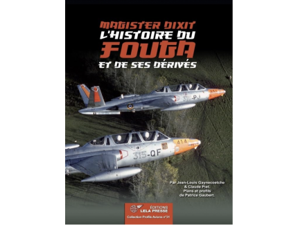 "Magister dixit". L'Histoire du Fouga et de ses dérivés