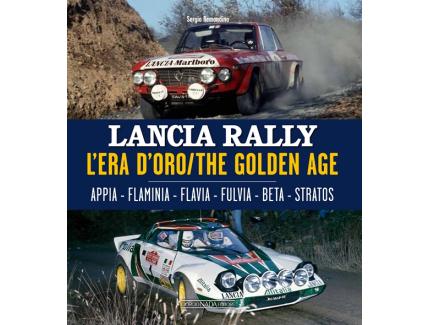 LANCIA RALLY L'ERA D'ORO / THE GOLDEN AGE