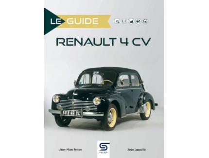 LE GUIDE RENAULT 4CV EDITION SOPHIA