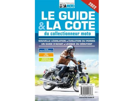 LE GUIDE & LA COTE DU COLLECTIONNEUR MOTO 2022