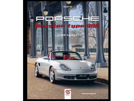 Porsche Boxster type 986, le pari gagnant