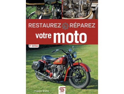 RESTAUREZ & REPAREZ VOTRE MOTO