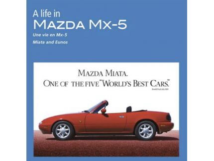 A life in mazda mx-5 LES CAHIERS DE L'EDITION