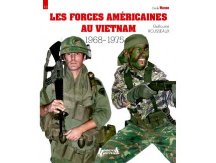 Les forces américaines au Vietnam T2 1968-1975