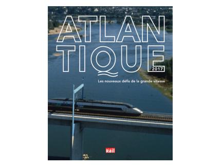 ATLANTIQUE 2017, les nouveaux défis de la grande vitesse.