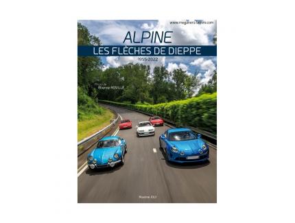 ALPINE : LES FLECHES DE DIEPPE 1955-2022