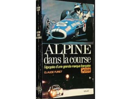 Alpine dans la course - L'épopée d'une grande marque française