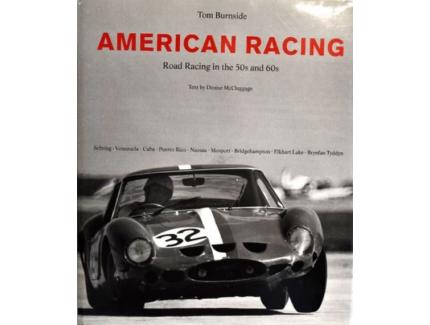 American racing road racing in the 50s and 60s - Tom Burnside
