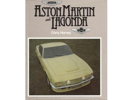 Aston Martin and Lagonda CHRIS HARVEY