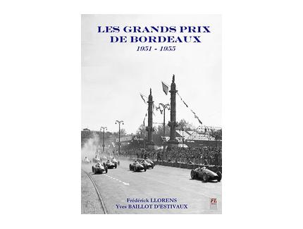 Les Grands Prix de Bordeaux 1951 - 1955  