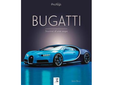 BUGATTI "Journal d'une saga"