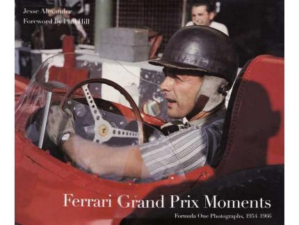 FERRARI GRAND PRIX MOMENTS FORMULA ONE PHOTOGRAPHS 1954-1966