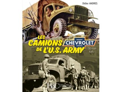 LES CAMIONS DE L' US ARMY CHEVROLET