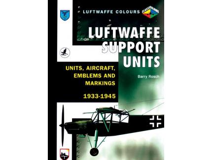 LUFTWAFFE SUPPORT UNITS AND AIRCRAFT 1939-45