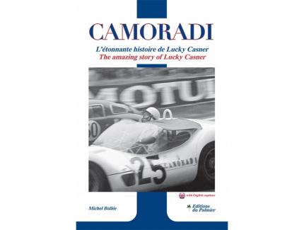 CAMORADI L'ETONNANTE HISTOIRE DE LUCKY CASNER EDITIONS DU PALMIERS