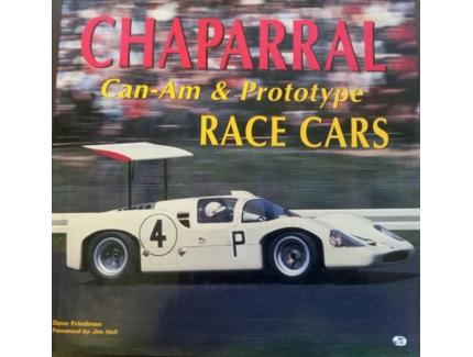 CHAPARRAL Can-Am & Prototype Race Cars by Dave Friedman