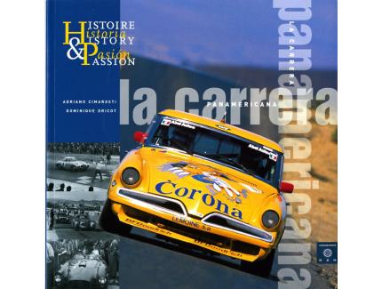 HISTOIRE ET PASSION - LA CARRERA PANAMERICANA