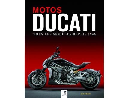 MOTOS DUCATI, Tous les modèles depuis 1946