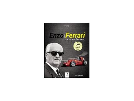 ENZO FERRARI, UNE VIE POUR LA COURSE