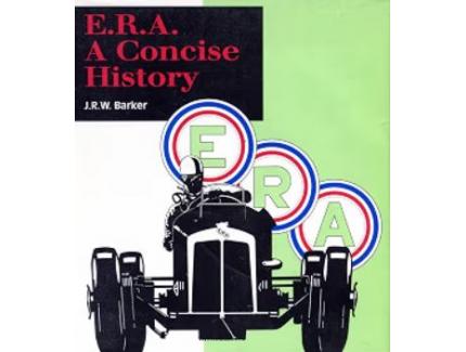 E.R.A.: A Concise History - John R.W. Barker