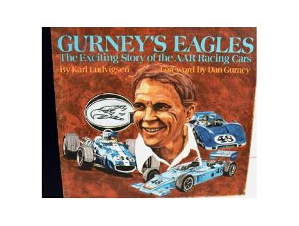 Gurney's Eagles: The Exciting Story of the Aar Racing Cars