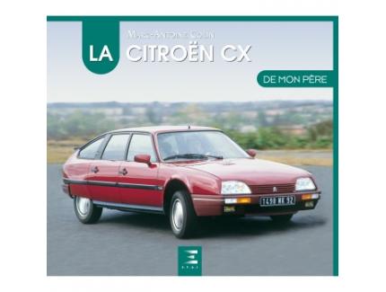 LA CITROEN CX DE MON PERE