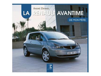 LA RENAULT AVANTIME DE MON PERE